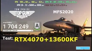 TOP GUN Maverick test RTX4070 MFS2020