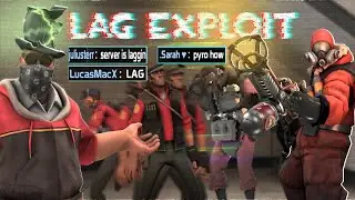 TF2 THE PYRO LAG EXPLOIT