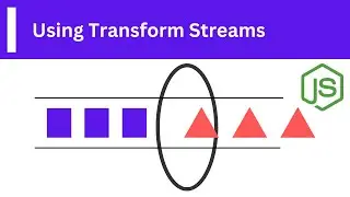 How to use Transform Streams in Nodejs - Nodejs Problems and Solutions