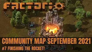 Finishing The Rocket! | Factorio Community Map September 2021 #7