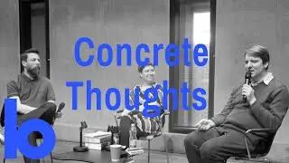 Concrete Thoughts: John Grindrod, Owen Hatherley and Lynsey Hanley.