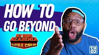 HOW TO GET BETTER PLAYING THE MY HERO ACADEMIA COLLECTABLE CARD GAME