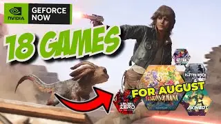 🌩️ GeForce NOW August 2024: 18 New Games You WON'T Believe! (Star Wars, Square Enix...) 🌩️