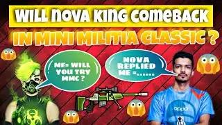 Mini militia classic. Nova king comeback ?