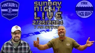 Sunday Night LIVE- 2-25-2024