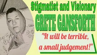 Stigmatist and Visionary Grete Ganseforth