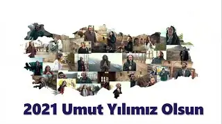 2021 Umut Yılımız Olsun