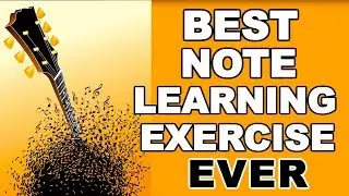 Best fretboard note learning exercise - master the guitar neck