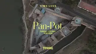 NEW EVENT: Pan-Pot at Smederevo Fortress, Belgrade by TIME:LESS