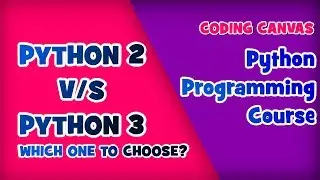 #03 Python 2 v/s Python 3 : Learn Python Programming | Beginner to Advanced