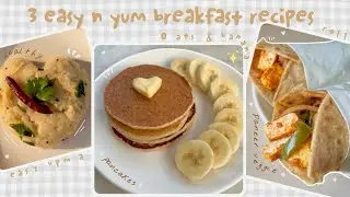 Breakfast recipes 🥞🌱| easy & healthy breakfast ideas | aesthetic vlog indian | vlog