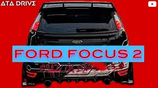 FORD FOCUS 2 | ЧАСТЬ 2