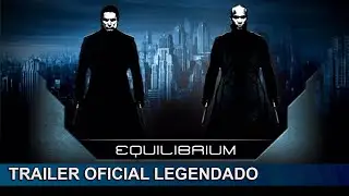 Equilibrium 2002 Trailer Oficial Legendado
