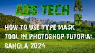 How to use type mask tool in Photoshop 2024