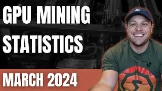 GPU Mining Stats March 2024