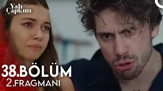 Yalı Çapkını 38. Bölüm 2. Fragmanı
