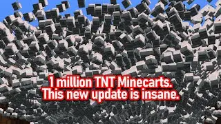 I spawned 1M TNT MINECARTS in the new update. It's insane what happens.