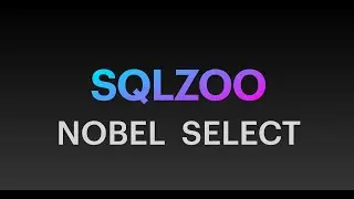 SQLZOO Select from Nobel