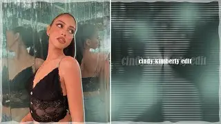 cindy kimberly edit | after effects edit