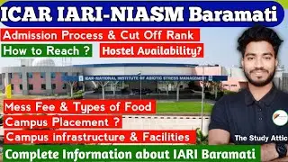 ICAR IARI Baramati Cut Off 🔥 Review,Hostel, Campus,fee , library, Placement| IARI ,NIASM Baramati 🔥