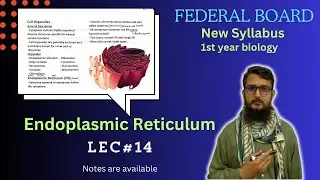 Endoplasmic Reticulumn | class 11