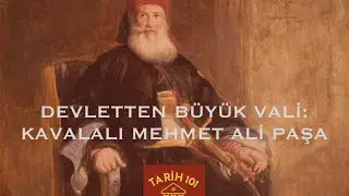 Devletten Büyük Vali: Kavalalı Mehmet Ali Paşa (2.Bölüm) (Podcast)