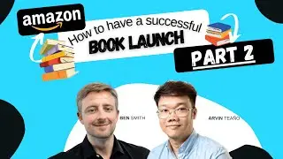 From Idea to Bestseller: Proven Strategies to Launch Your Book on Amazon KDP (Kindle) Part 2