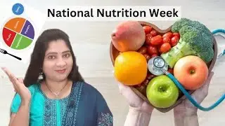 National Nutrition Week | राष्ट्रीय पोषण सप्ताह | Myplate | Healthy Eating