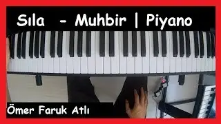 Sıla - Muhbir | Piyano Cover