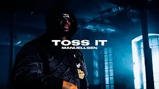 MANUELLSEN - TOSS IT (prod. by Young Mesh & Frio)