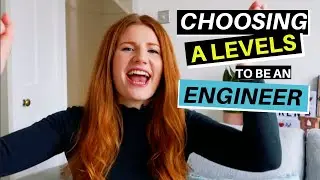 CHOOSING A LEVEL SUBJECTS TO STUDY ENGINEERING AT UNIVERSITY