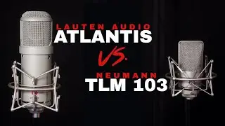 Neumann TLM 103 vs. Lauten Audio Atlantis FC-387 - Which is the BEST VOCAL MIC??