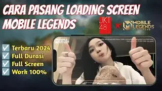 LOADING SCREEN MOBILE LEGENDS MARSHA JKT48 - CARA PASANG INTRO ML