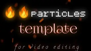 fire particles background|fire particles black screen|fire particles for kinemaster|