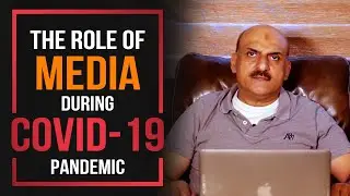 The Role Of Media During Covid-19 Pandemic | The Perspective