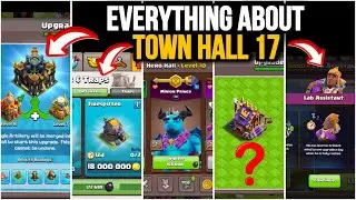 Explained Everything About Town Hall 17 Clash Of Clan In Hindi | What’s New in Coc Town Hall 17