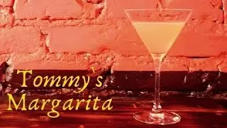 TOMMY`S MARGARITA COCKTAIL Recipe