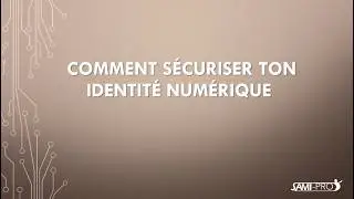 Sécuriser son identité numérique