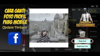 Cara Ganti Foto Profil PUBG Mobile Pakai Foto Sendiri Terbaru 2022