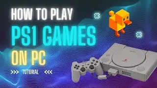 How to Play PS1 Games on PC - DuckStation Tutorial (2025)