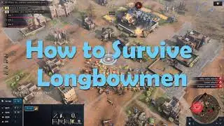 Beta - How to Survive Longbowmen - Age of Empires IV