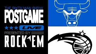 Game #5 - The Sixth Man Show Postgame Live presented by Rock 'Em - Magic @ Bulls