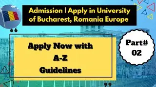 Study in UB Romania University of Bucharest | How to Fill Admission Form?