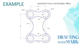 AutoCAD Circles and Multiple Fillets