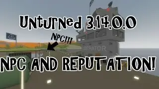 Unturned Update 3.17.0.0 NPC's on THE LIBERATOR!!!