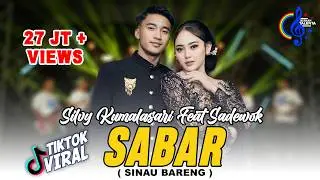 Silvy Kumalasari Feat Sadewok - Sabar (Official Music Video) | Duh Sayang Ngapuntene Saestu