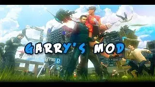 Страдаю фигней в Garry`s Mod