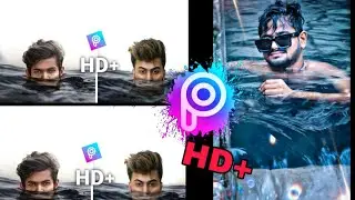 Pics Art HD+ Water photo editing and Lightroom photo editing