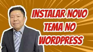 Como fazer um blog de sucesso - Como Instalar Um Novo Tema No Wordpress