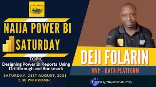 Designing PBI Reports Using Drillthrough and Bookmark Speaker Ayodeji Folarin (MVP Power Platform)